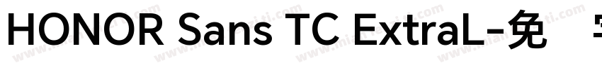 HONOR Sans TC ExtraL字体转换